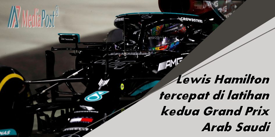Lewis Hamilton tercepat di latihan kedua Grand Prix Arab Saudi