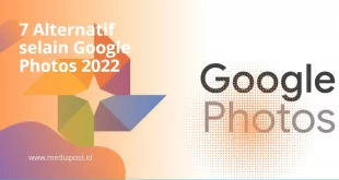 7 Alternatif selain Google Photos 2022