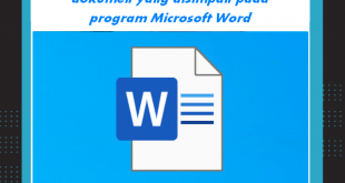 Extension atau format data file dokumen yang disimpan pada program Microsoft Word