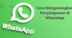 Cara Mengosongkan Penyimpanan Di Whatsapp