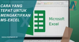 Cara Yang Tepat Untuk Mengaktifkan Ms Excel