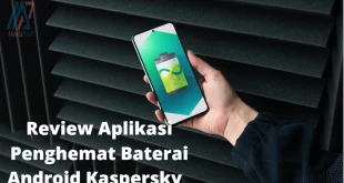 Download Aplikasi Android Kaspersky Battery Life Dan Ulasan