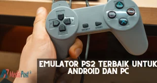 Emulator Ps2 Terbaik Untuk Android Dan Pc