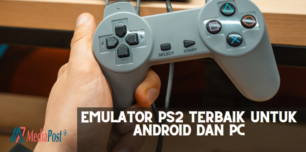 Emulator Ps2 Terbaik Untuk Android Dan Pc
