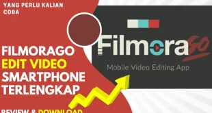 Filmorago Editor Video Gratis Powerful Untuk Smartphone